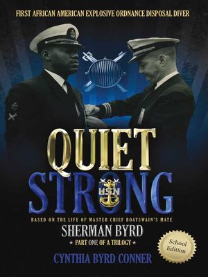 cover image of Quiet Strong: First African American Explosive Ordnance Disposal Diver